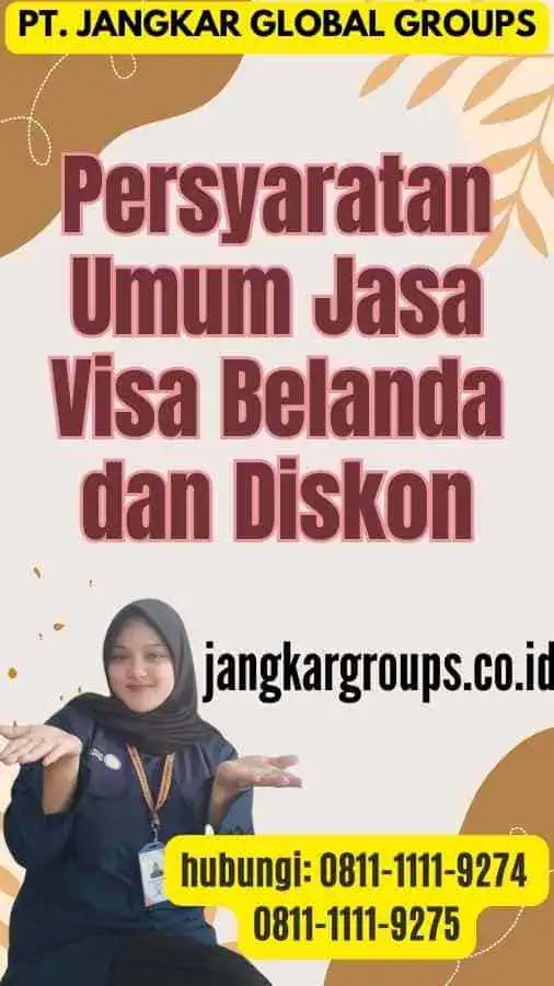 Persyaratan Umum Jasa Visa Belanda dan Diskon