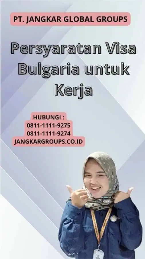 Persyaratan Visa Bulgaria untuk Kerja