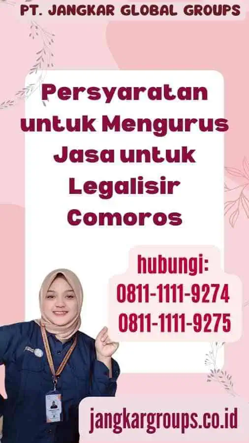 Persyaratan untuk Mengurus Jasa untuk Legalisir Comoros