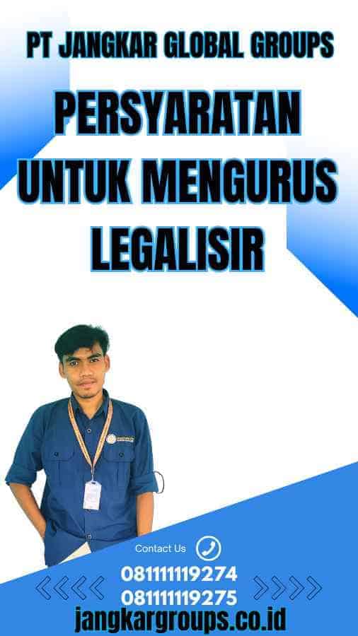 Persyaratan untuk Mengurus Legalisir - Pengeluaran Legalisir Benin