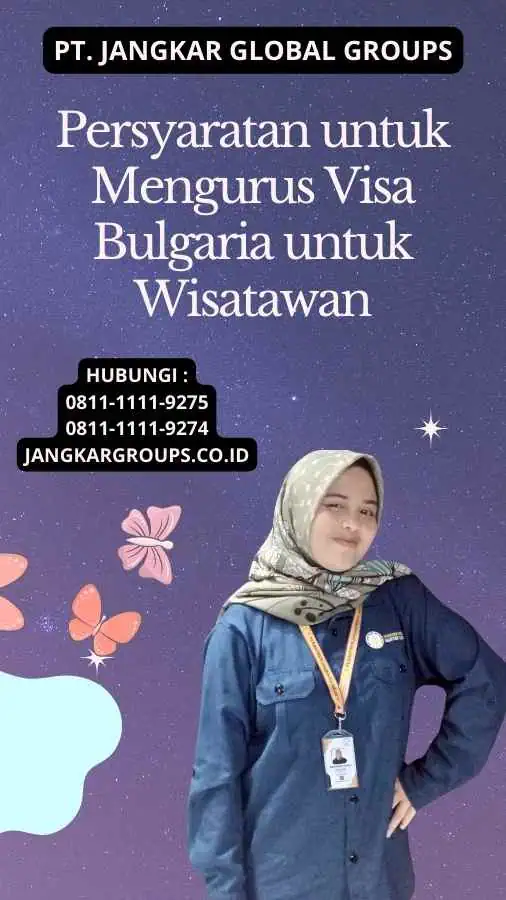 Persyaratan untuk Mengurus Visa Bulgaria untuk Wisatawan