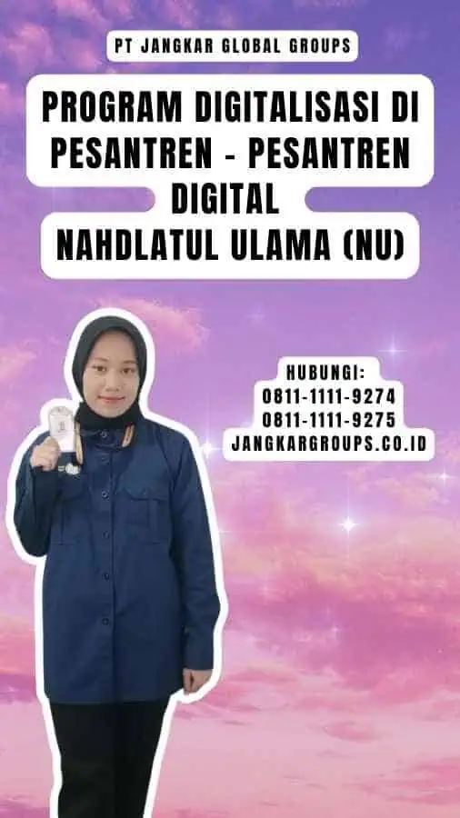 Program Digitalisasi di Pesantren - Pesantren Digital Nahdlatul Ulama (NU)