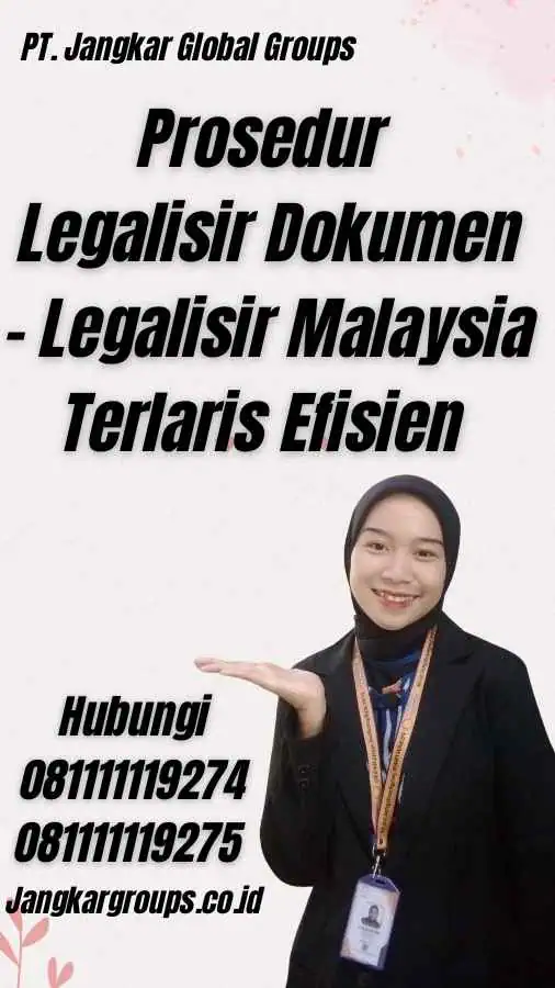 Prosedur Legalisir Dokumen - Legalisir Malaysia Terlaris Efisien