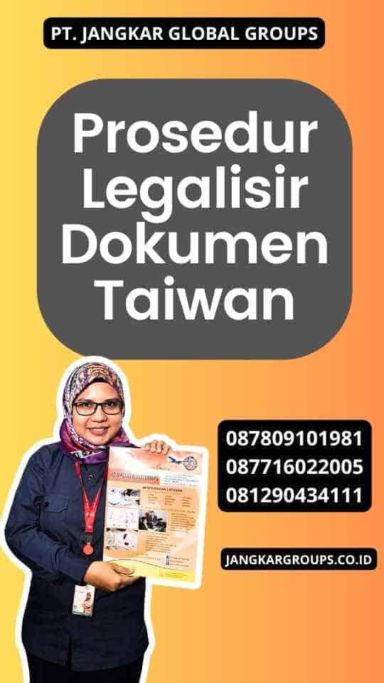 Prosedur Legalisir Dokumen Taiwan