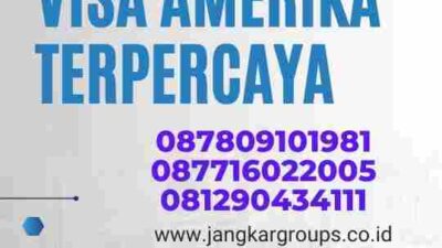 Prosedur Pengajuan Visa Amerika Terpercaya