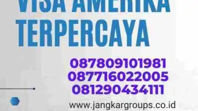 Prosedur Pengajuan Visa Amerika Terpercaya