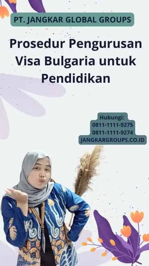 Prosedur Pengurusan Visa Bulgaria untuk Pendidikan