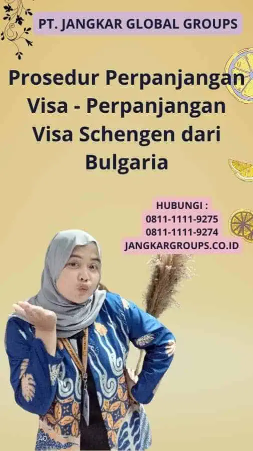 Prosedur Perpanjangan Visa - Perpanjangan Visa Schengen dari Bulgaria