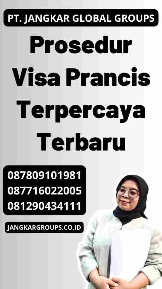 Prosedur Visa Prancis Terpercaya Terbaru