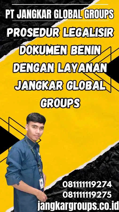 Prosedur legalisir dokumen Benin dengan Layanan Jangkar Global Groups