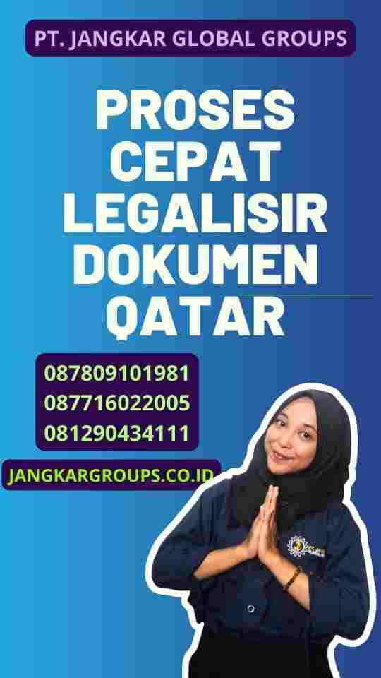 Proses Cepat Legalisir Dokumen Qatar