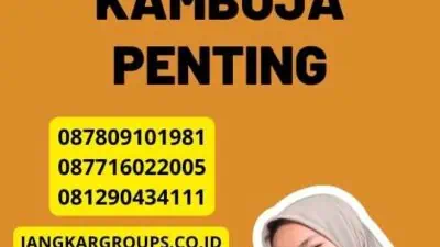 Proses Legalisasi Kamboja Penting