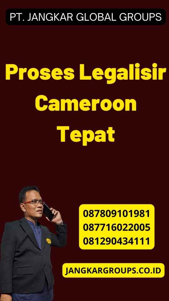 Proses Legalisir Cameroon Tepat