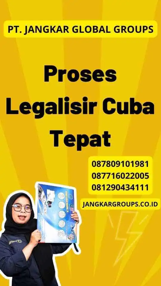 Proses Legalisir Cuba Tepat