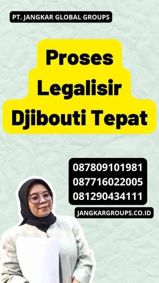 Proses Legalisir Djibouti Tepat