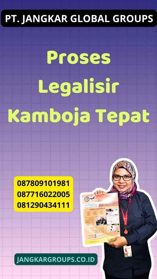 Proses Legalisir Kamboja Tepat