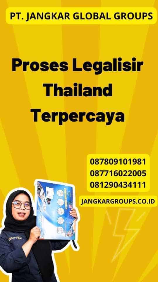 Proses Legalisir Thailand Terpercaya