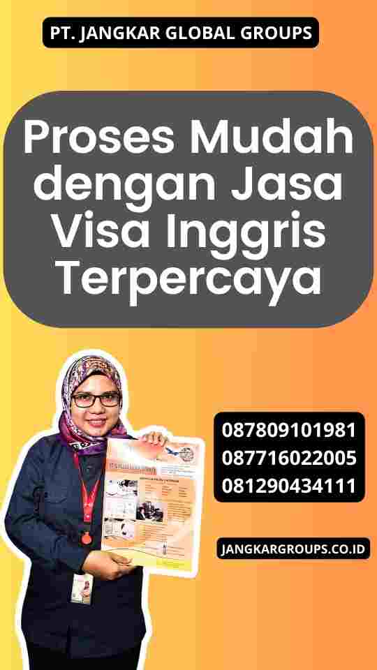 Proses Mudah dengan Jasa Visa Inggris Terpercaya