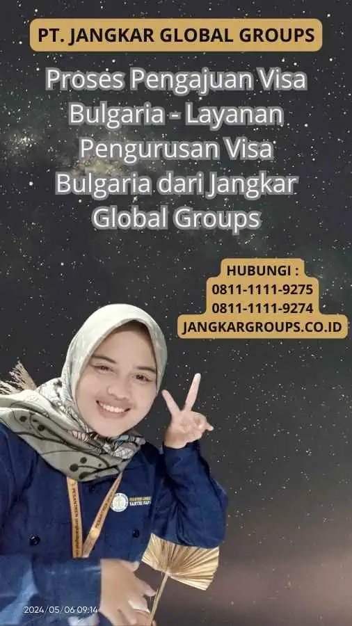 Proses Pengajuan Visa Bulgaria - Layanan Pengurusan Visa Bulgaria dari Jangkar Global Groups