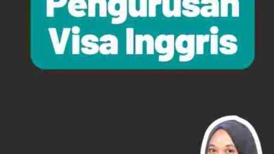 Proses Pengurusan Visa Inggris