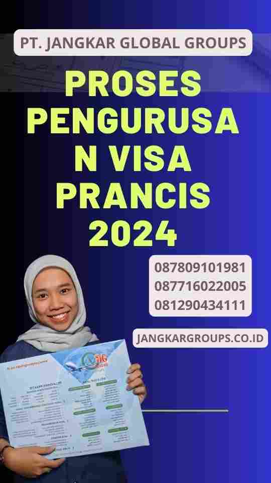 Proses Pengurusan Visa Prancis 2024