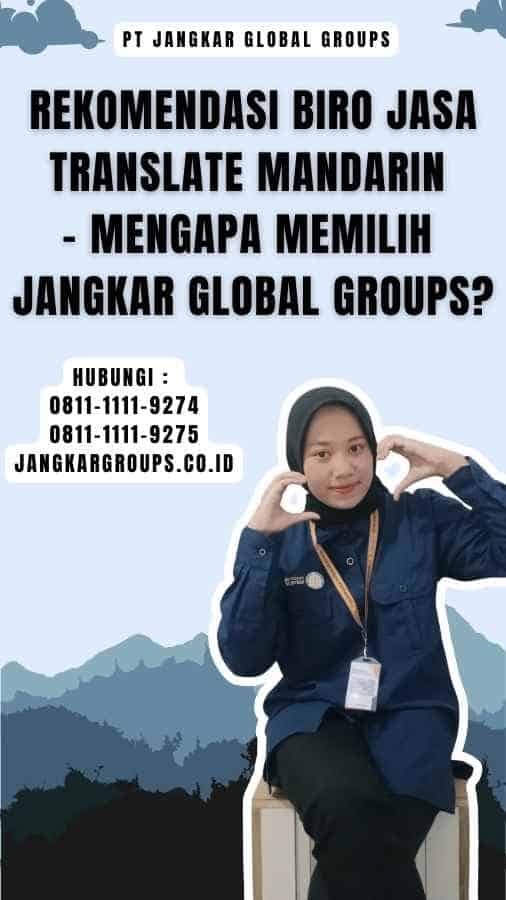 Rekomendasi Biro Jasa Translate Mandarin - Mengapa Memilih Jangkar Global Groups