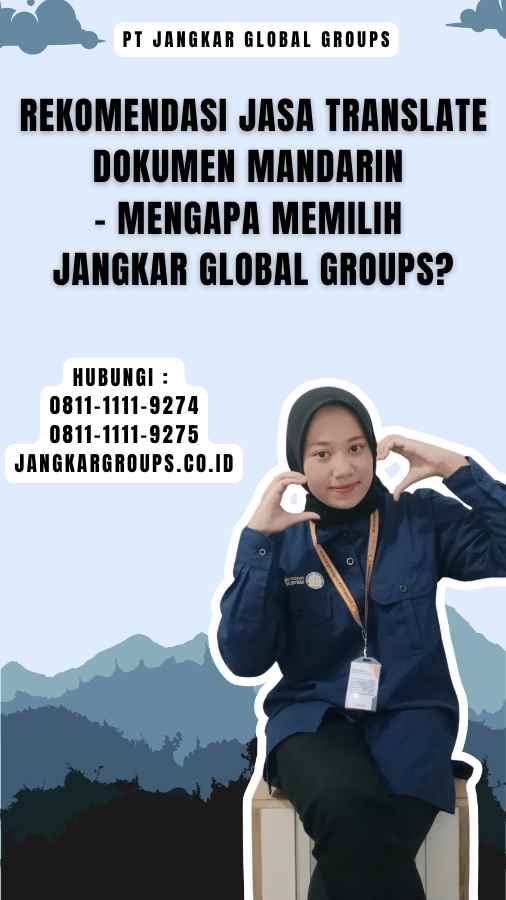 Rekomendasi Jasa Translate Dokumen Mandarin - Mengapa Memilih Jangkar Global Groups