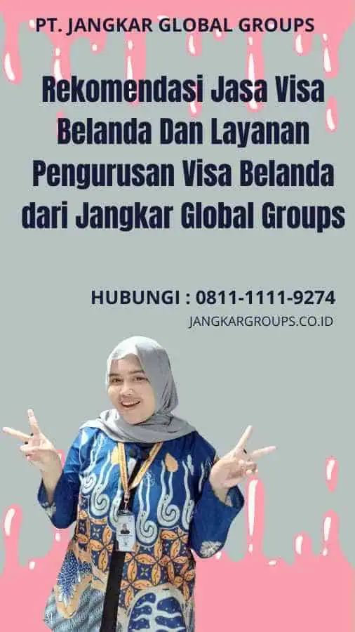 Rekomendasi Jasa Visa Belanda Dan Layanan Pengurusan Visa Belanda dari Jangkar Global Groups