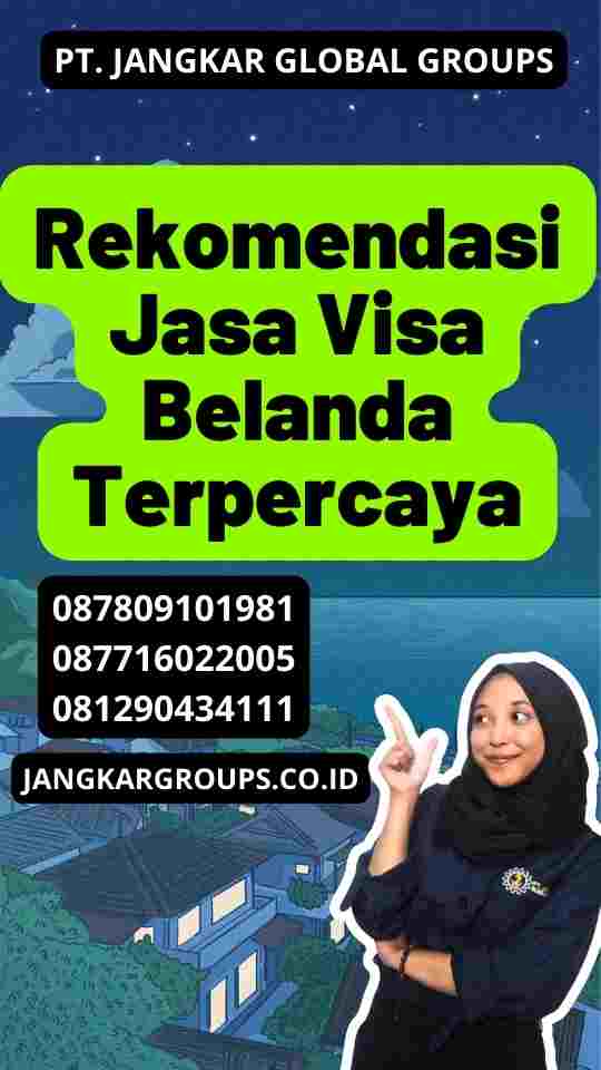 Rekomendasi Jasa Visa Belanda Terpercaya