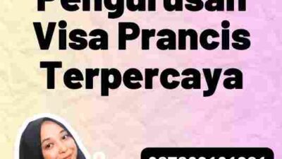 Review Pengurusan Visa Prancis Terpercaya