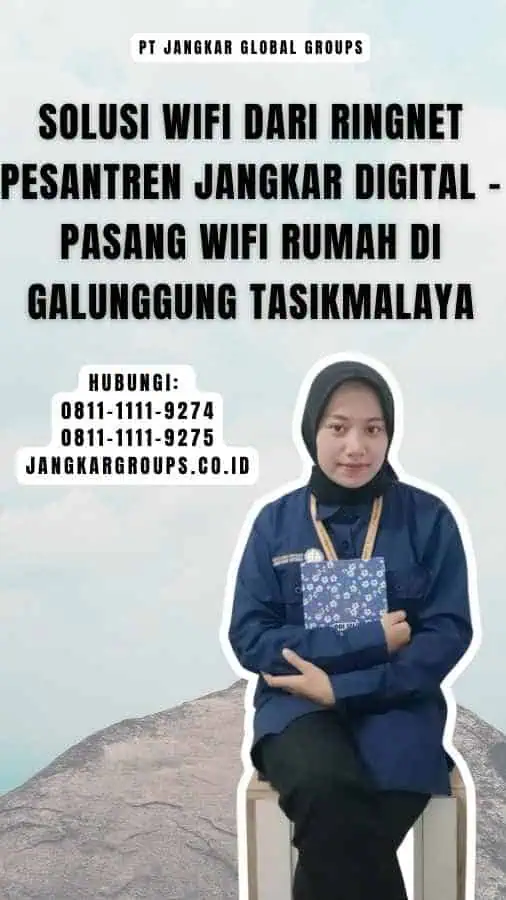 Solusi Wifi dari RingNet Pesantren Jangkar Digital - Pasang Wifi Rumah di Galunggung Tasikmalaya