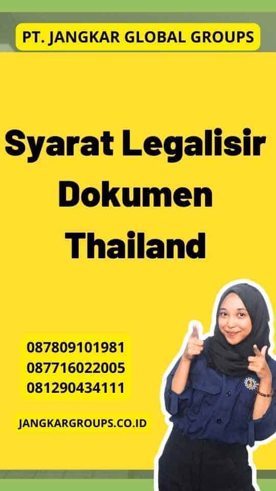 Syarat Legalisir Dokumen Thailand