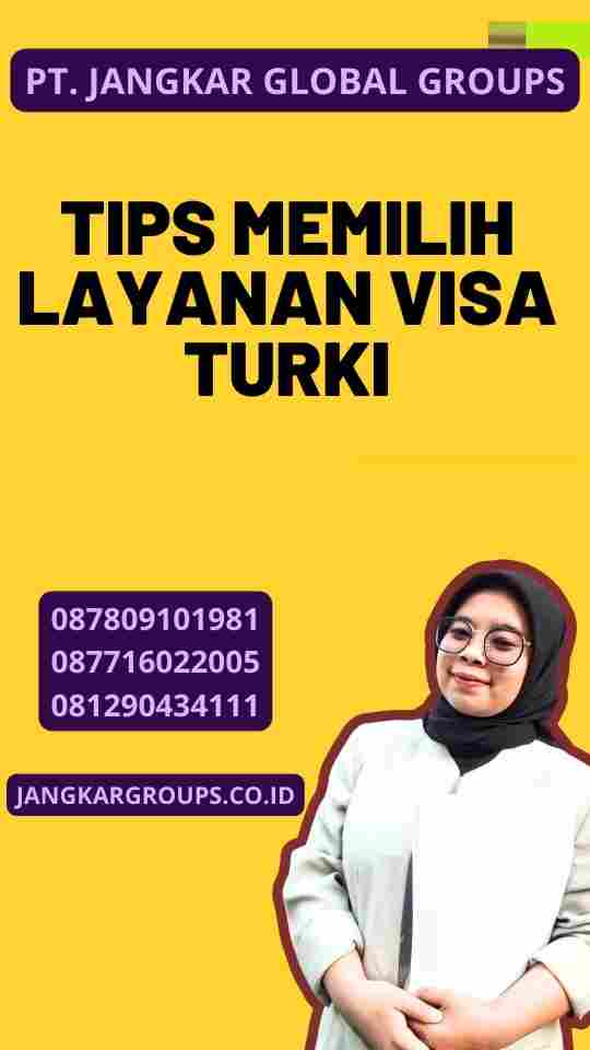 Tips Memilih Layanan Visa Turki