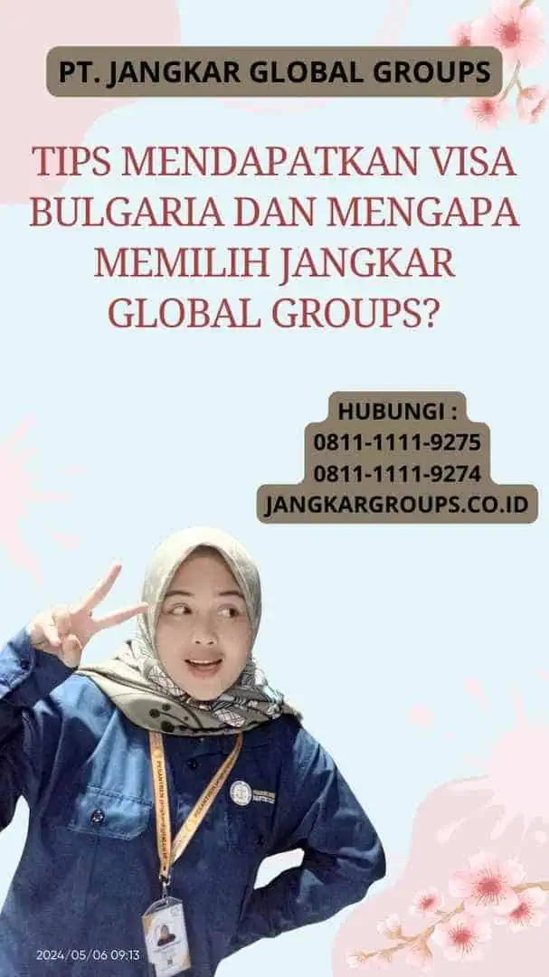 Tips Mendapatkan Visa Bulgaria Dan Mengapa Memilih Jangkar Global Groups?