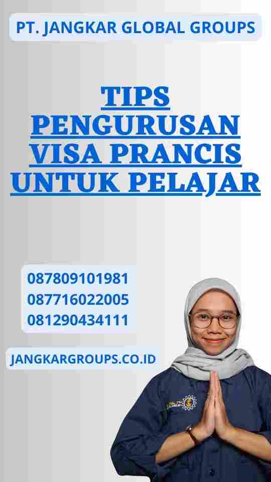 Tips Pengurusan Visa Prancis untuk Pelajar