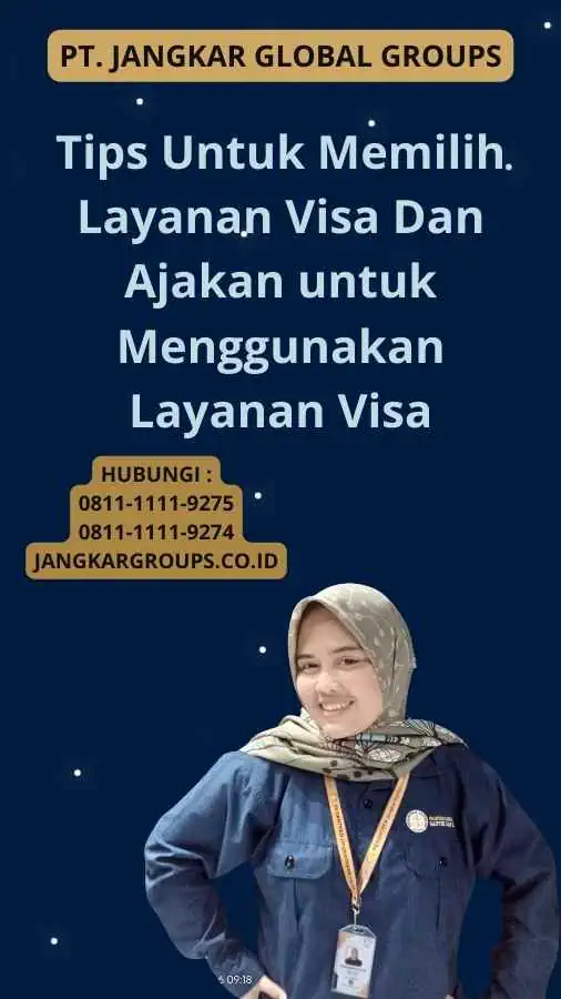 Tips Untuk Memilih Layanan Visa Dan Ajakan untuk Menggunakan Layanan Visa