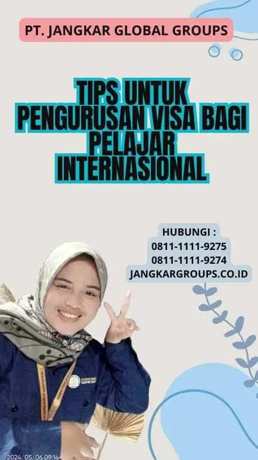 Tips untuk Pengurusan Visa bagi Pelajar Internasional