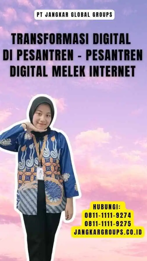 Transformasi Digital di Pesantren - Pesantren Digital Melek Internet