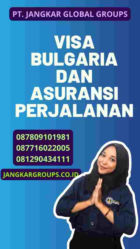 Visa Bulgaria dan Asuransi Perjalanan