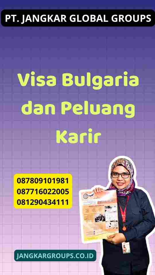 Visa Bulgaria dan Peluang Karir