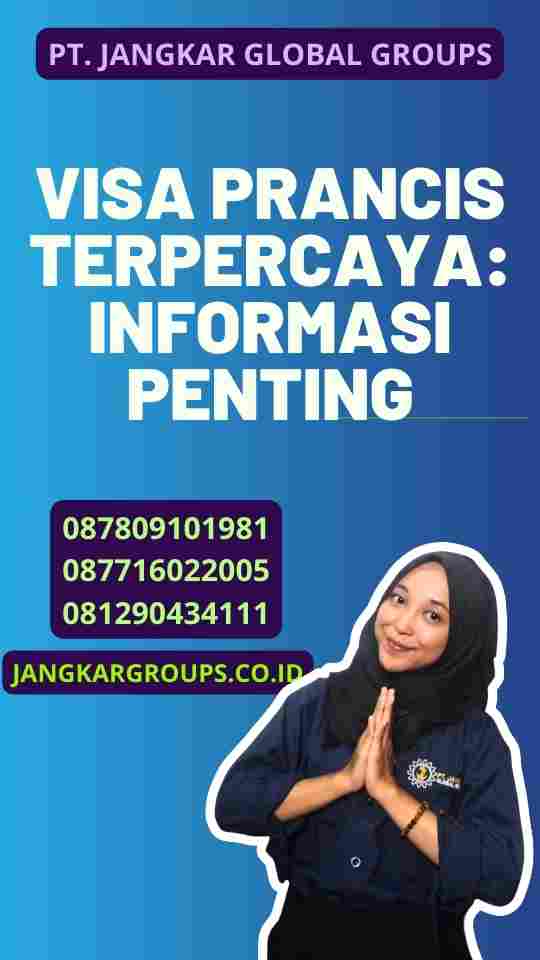 Visa Prancis Terpercaya: Informasi Penting