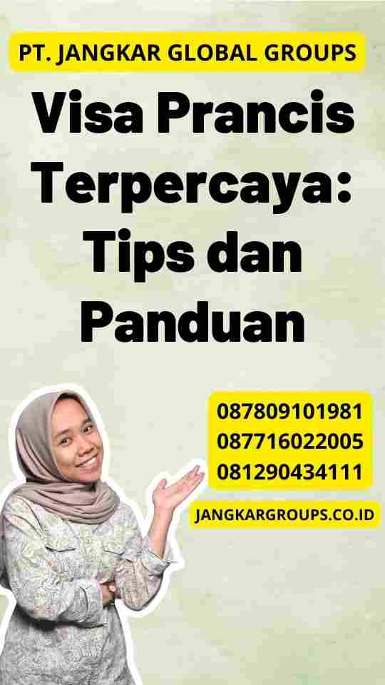 Visa Prancis Terpercaya: Tips dan Panduan