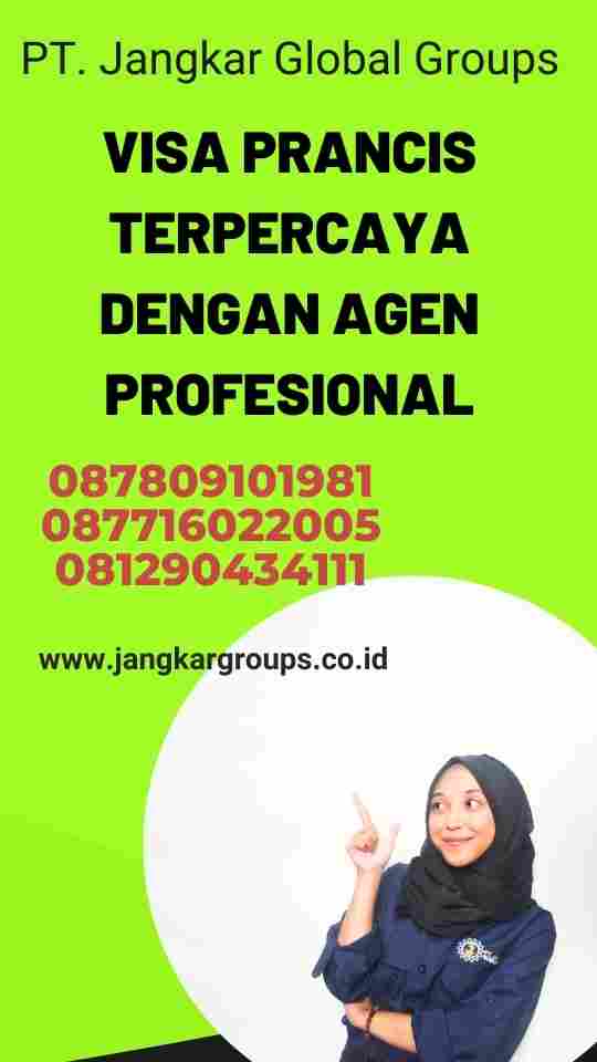 Visa Prancis Terpercaya dengan Agen Profesional