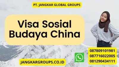 Visa Sosial Budaya China