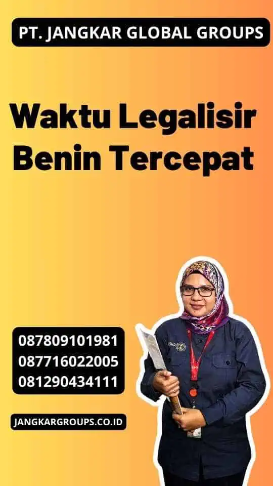 Waktu Legalisir Benin Tercepat