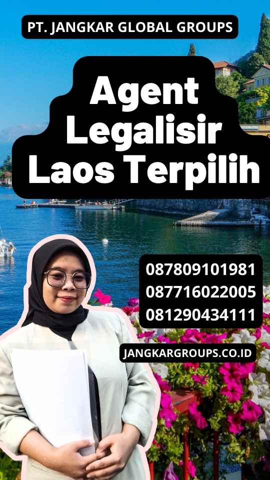 Agent Legalisir Laos Terpilih