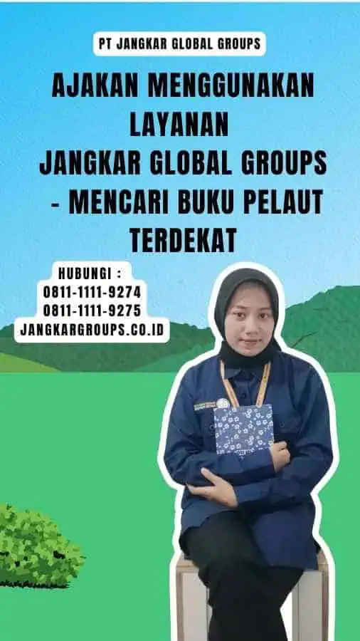 Ajakan Menggunakan Layanan Jangkar Global Groups - Mencari Buku Pelaut Terdekat