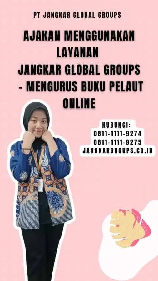 Ajakan Menggunakan Layanan Jangkar Global Groups - Mengurus Buku Pelaut Online