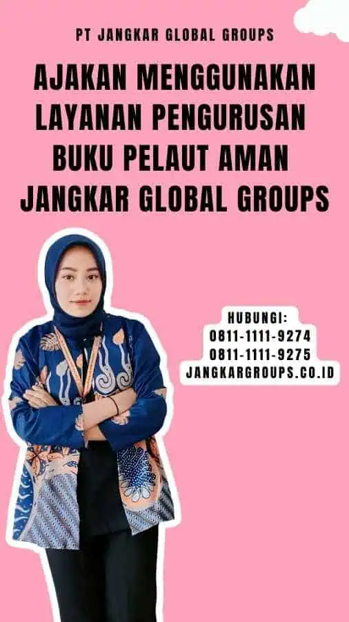 Ajakan Menggunakan Layanan Pengurusan Buku Pelaut Aman Jangkar Global Groups