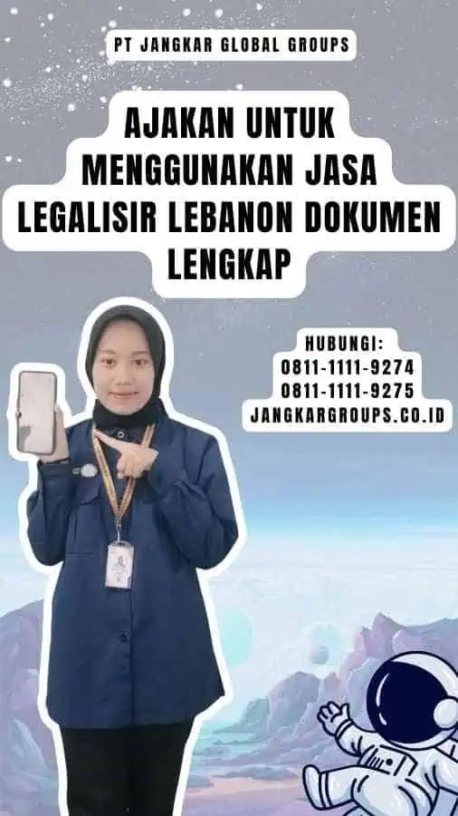 Ajakan untuk Menggunakan Jasa Legalisir Lebanon Dokumen Lengkap